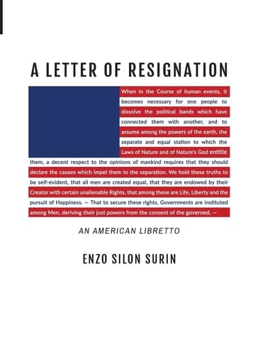 A Letter of Resignation An American Libretto