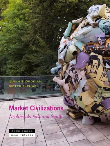 Market Civilizations Neoliberals East and South