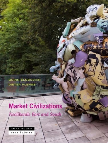 Market Civilizations Neoliberals East and South