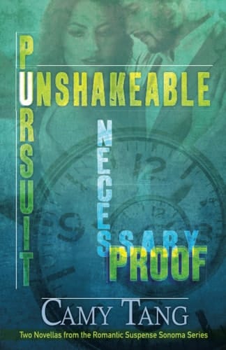 Necessary Proof and Unshakeable Pursuit Two Novellas in the Sonoma Series