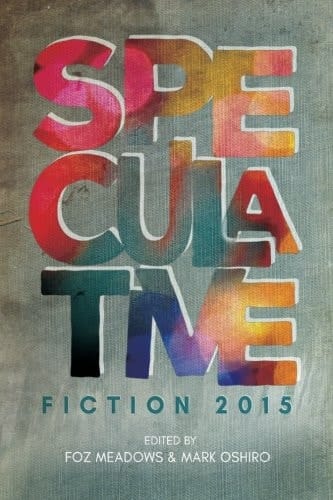 Speculative Fiction 2015 The Year's Best Online Reviews, Essays and Commentary