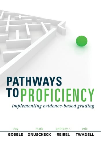 Pathways to Proficiency: Implementing Evidence-Based Grading (Solutions)