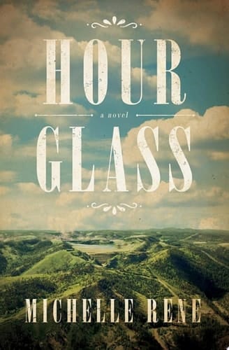 Hour Glass A Novel of Calamity Jane