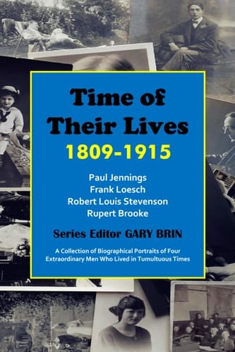 Time of Their Lives 1809-1915