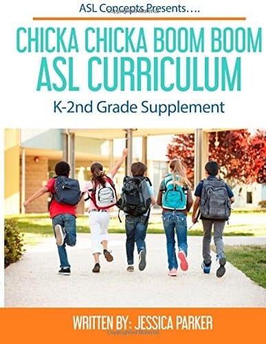 Chicka Chicka Boom Boom ASL Curriculum K-2 Grade Supplement