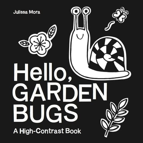 Hello, Garden Bugs: A High-Contrast Book