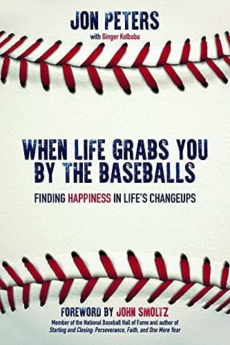When Life Grabs You by the Baseballs: Finding Happiness in Life's Changeups