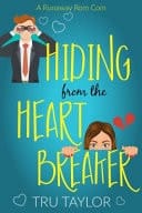 Hiding from the Heartbreaker A Runaway Rom Com
