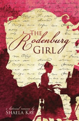 The Rodenburg Girl A Historical Romance