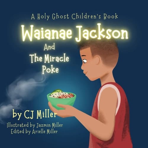 WAIANAE JACKSON AND THE MIRACLE MIRACLE POKE