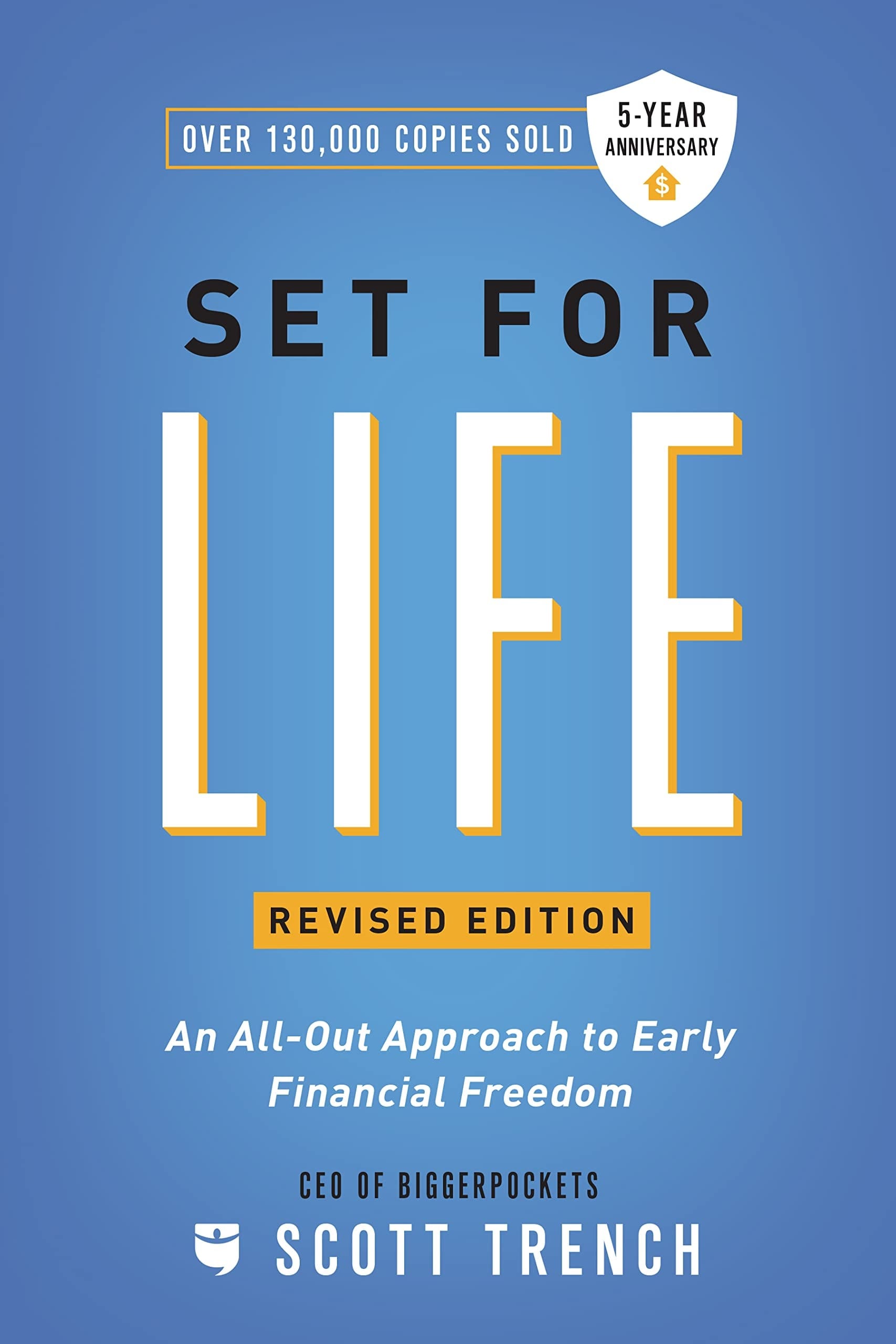 Set for Life An All-Out Approach to Early Financial Freedom