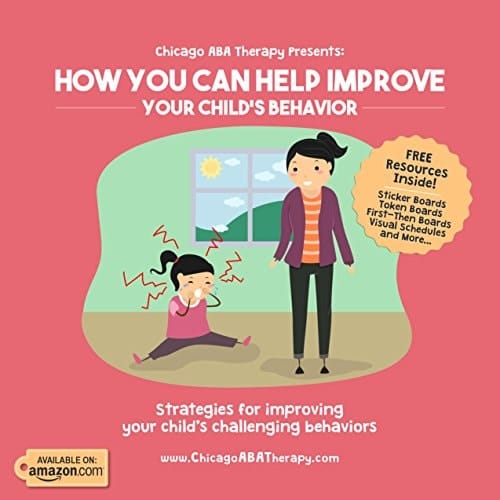Chicago ABA Therapy Presents How You Can Help Improve Your Child's Behavior Strategies for Improving Your Child's Challenging Behavior: How You Can Help Improve Your Child's Behavior