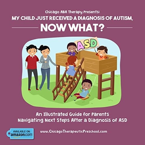 Chicago ABA Therapy Presents My Child Just Received a Diagnosis of Autism, Now What?