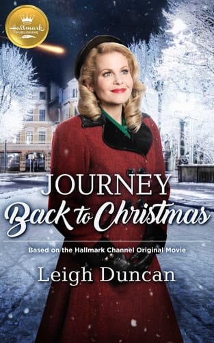 Journey Back to Christmas Based on a Hallmark Channel original movie