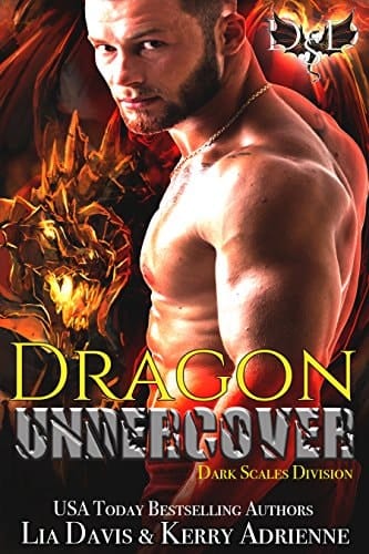 Dragon Undercover: A Dragon Shifter Romantic Suspense (Dark Scales Division Book 1)