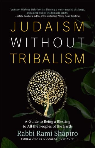Judaism Without Tribalism A Guide to Being a Blessing to All the Peoples of the Earth