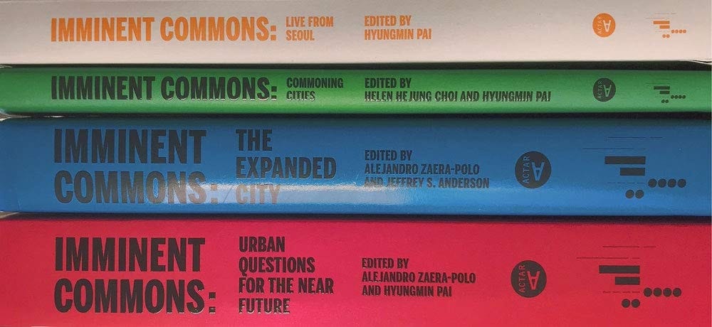 Imminent Commons Compendium Seoul Biennale of Architecture and Urbanism 2017