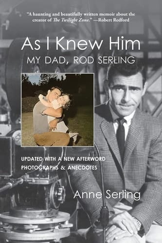 As I Knew Him My Dad, Rod Serling