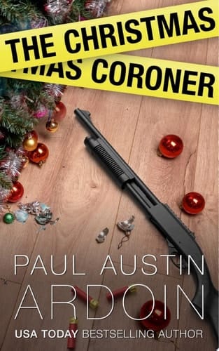 The Christmas Coroner A Coroner Confronts Crime at Christmas