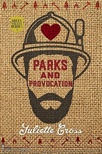 Parks and Provocation: An Enemies to Lovers Small Town Romance (Green Valley Heroes Book 2)