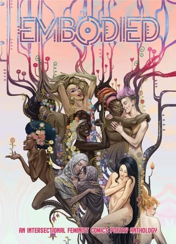 Embodied An Intersectional Feminist Comics Poetry Anthology