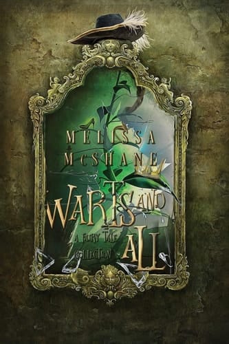 Warts and All A Fairy Tale Collection