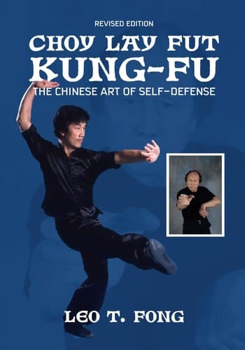 CHOY LAY FUT KUNG FU Revised Edition The Chinese Art of Self-Defense