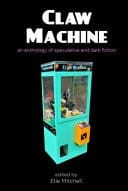 Claw Machine The Anthology