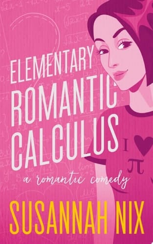 Elementary Romantic Calculus An Opposites Attract Small Town Romance