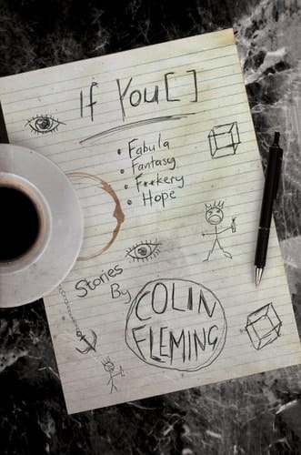 If You [ ]: Fabula, Fantasy, F**kery, Hope Fabula, Fantasy, F**kery, and Hope