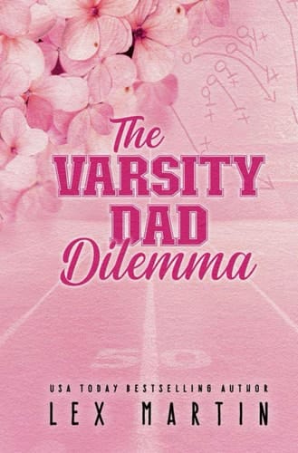 The Varsity Dad Dilemma Special Edition