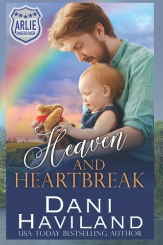 Heaven and Heartbreak Arlie Undercover Book 6