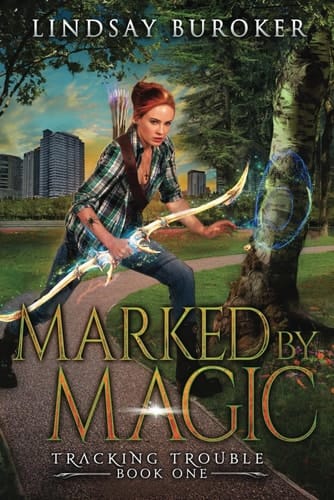Marked by Magic An Urban Fantasy Adventure