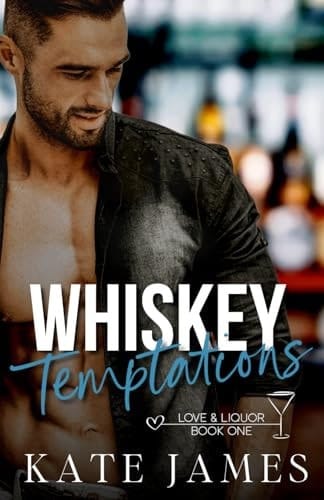 Whiskey Temptations (Love & Liquor)