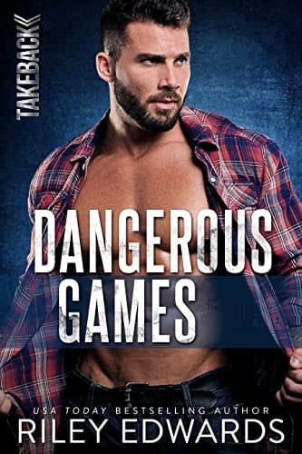 Dangerous Games: A Romantic Suspense Novel (TAKEBACK Book 3)