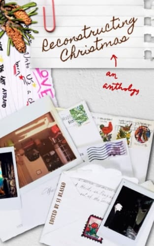 Reconstructing Christmas An Anthology