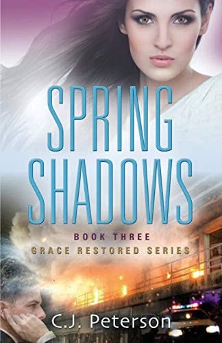 Spring Shadows Grace Restored Series, Book 3