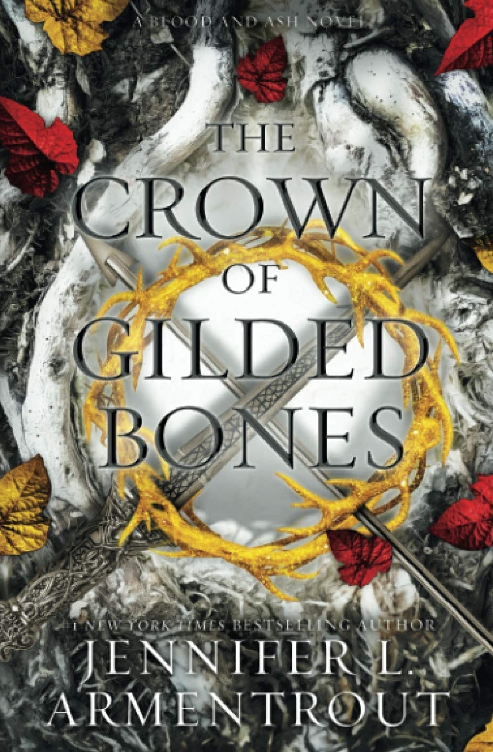 The Crown of Gilded Bones A Blood and Ash Novel