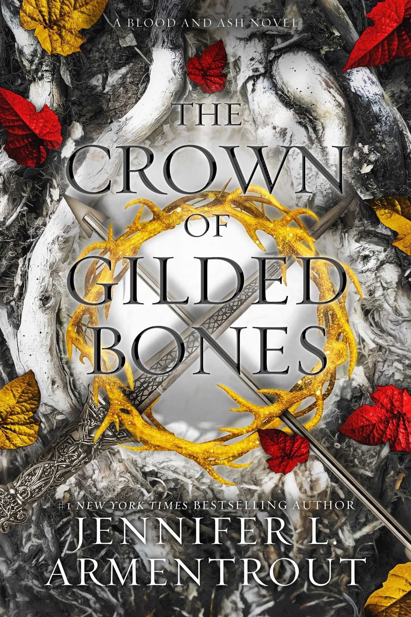 The Crown of Gilded Bones A Blood and Ash Novel