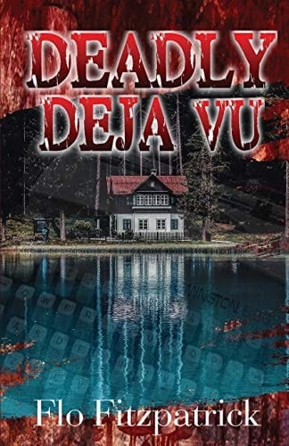 Deadly Déjà Vu