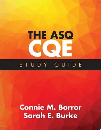 The ASQ CQE Study Guide