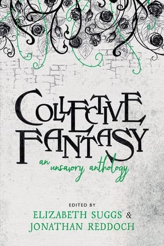 Collective Fantasy An Unsavory Anthology