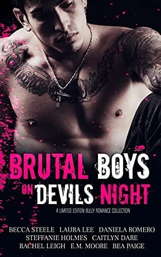 Brutal Boys on Devils Night A Bully Romance Collection