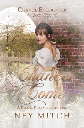 Chances Come A Pride & Prejudice Reimagining