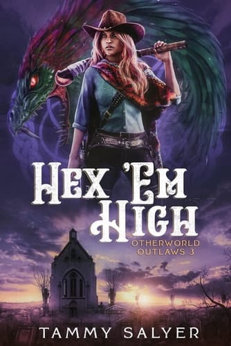 Hex 'Em High Otherworld Outlaws 3