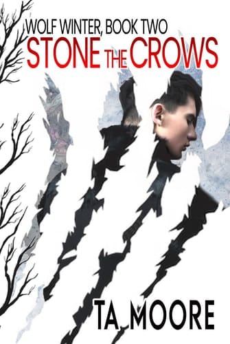 Stone the Crows (WOLF WINTER)