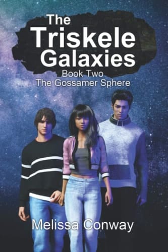The Triskele Galaxies Book Two The Gossamer Sphere