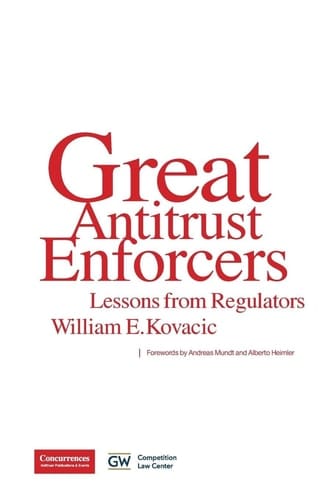Great Antitrust Enforcers Lessons from Regulators