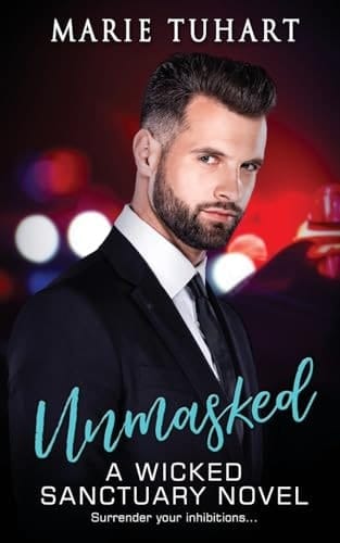 Unmasked A Wicked Sanctuary Novel
