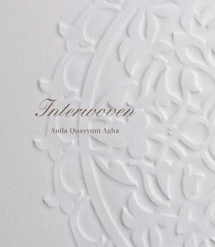 Anila Quayyum Agha: Interwoven